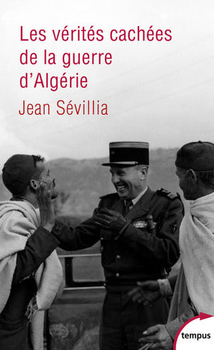 Les vérités cachées de la guerre d'Algérie