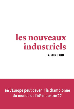 Les nouveaux industriels