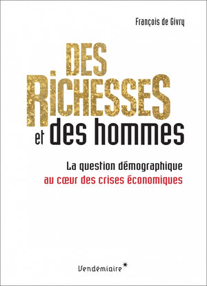 Des richesses et des hommes