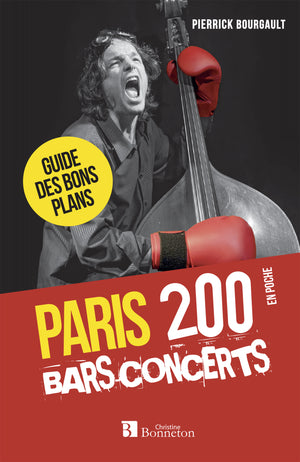 Paris. 200 bars-concerts