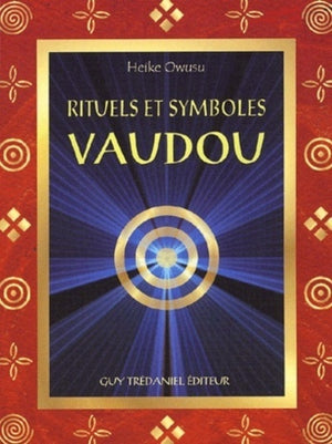 Vaudou, rituels et symboles