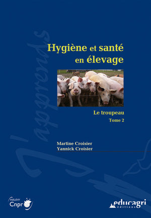 Hygiène et santé en élevage: Le troupeau