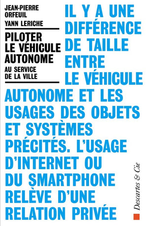 Piloter le véhicule autonome: au service de la ville