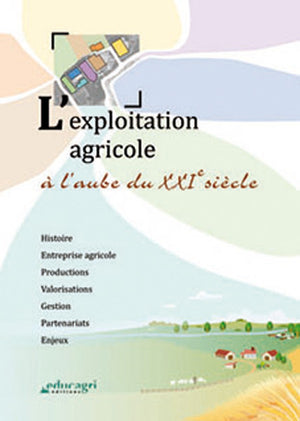 L'exploitation agricole à l'aube du XXIe siècle