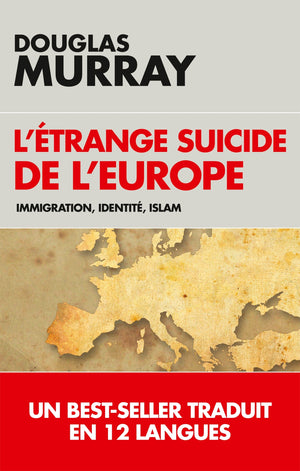 L'étrange suicide de l'Europe