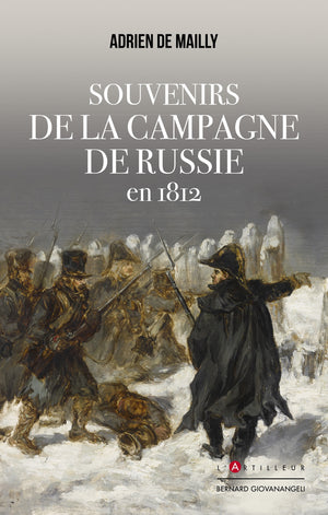 Souvenirs de la campagne de Russie en 1812