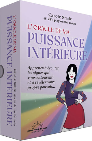 L'Oracle de ma puissance intérieure - Apprenez à écouter les signes qui vous entourent et à révéler