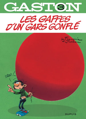 Les gaffes d'un gars gonflé