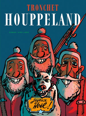 Houppeland, édition intégrale - Tome 1