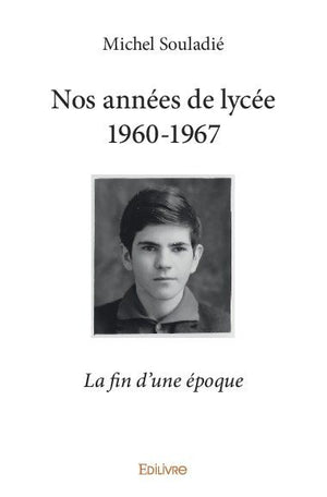 Nos années de lycée 1960-1967