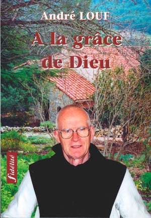 A la grâce de Dieu