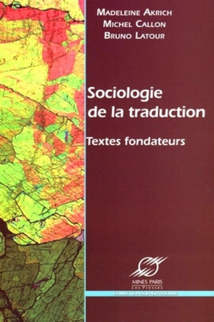 Sociologie de la traduction : Textes fondateurs