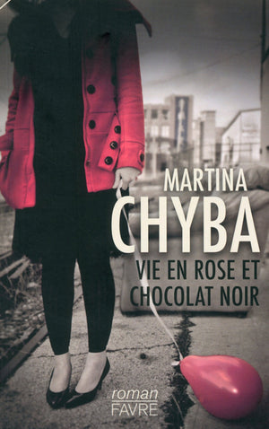 Vie en rose et chocolat noir