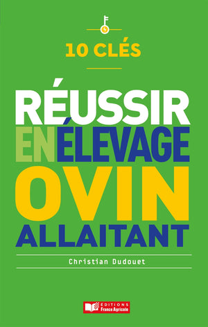 10 clés pour réussir en élevage ovin allaitant