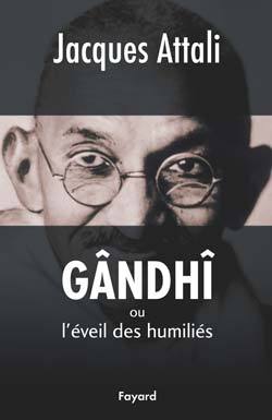 Gândhî: ou l'éveil des humiliés