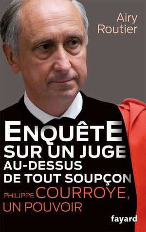 Enquête sur un juge au-dessus de tout soupçon