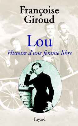 Lou : Histoire d'une femme libre