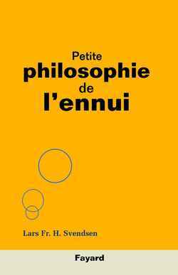 Petite philosophie de l'ennui