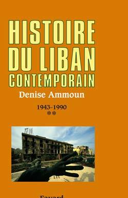 Histoire du Liban contemporain, tome 2: 1943-1990