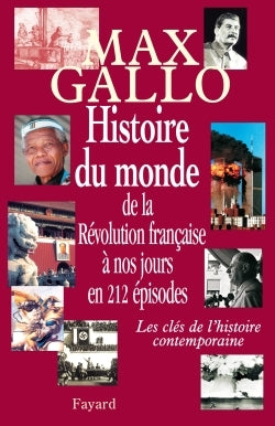 Histoire du monde, de la Révolution française à nos jours en 212 épisodes