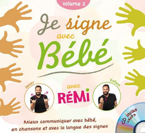 Je signe avec bébé: Volume 2