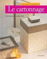 Le cartonnage : technique et créations