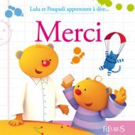 Lulu et Poupadi apprennent à dire... merci