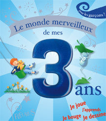 Le monde merveilleux de mes 3 ans - garçon