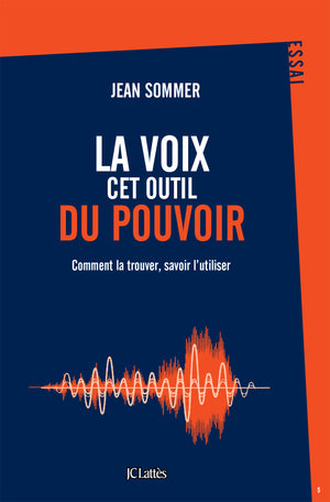 La voix, cet outil du pouvoir