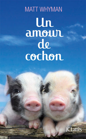 Un amour de cochon