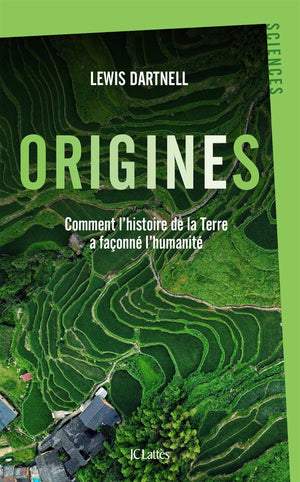 Origines: Comment l'histoire de la Terre a façonné l'humanité