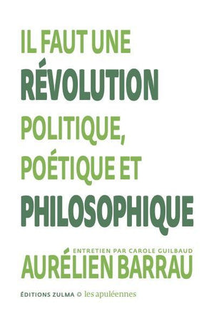 Il faut une révolution politique, poétique et philosophique: Les Apuléennes #2