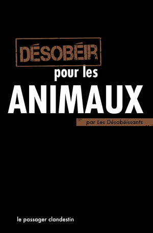 Désobéir pour les animaux