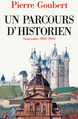 Un parcours d'historien: Souvenirs 1915-1995