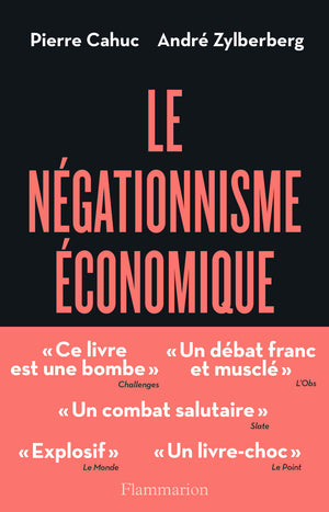 Le Négationnisme économique et comment s'en débarrasser