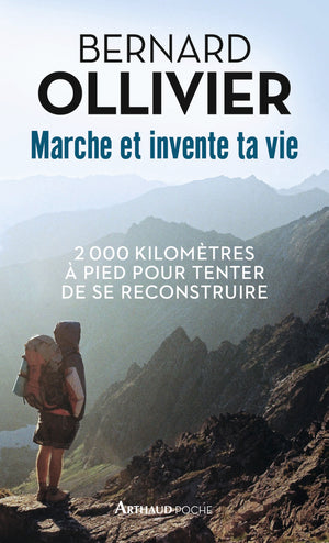 Marche et invente ta vie