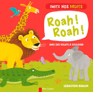 Roah ! Roah ! Imitons les animaux de la savane