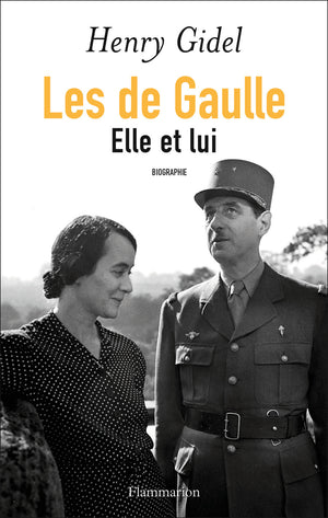 Les de Gaulle: Elle et lui