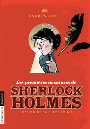 Les premières aventures de Sherlock Holmes: L'espion de la place Rouge