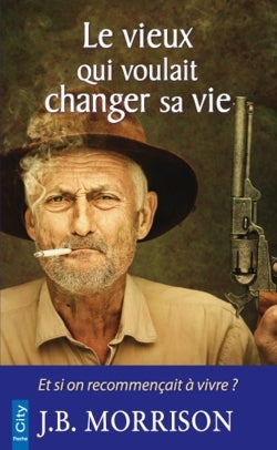 Le vieux qui voulait changer de vie