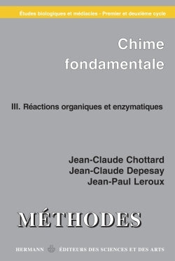 Chimie fondamentale, tome III : réactions organiques et enzymatiques