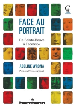 Face au portrait: De Sainte-Beuve à Facebook