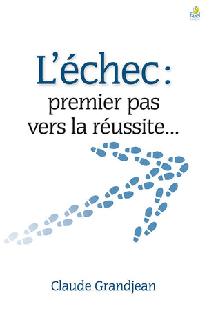 L'échec, un premier pas vers la réussite...