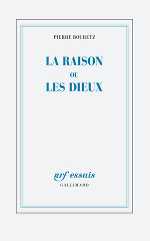 La raison ou les dieux