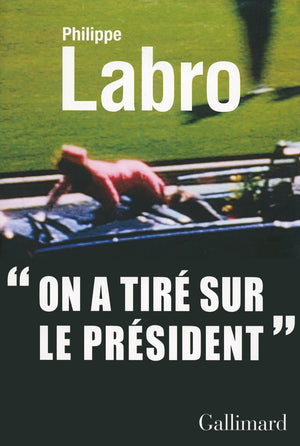 On a tiré sur le président