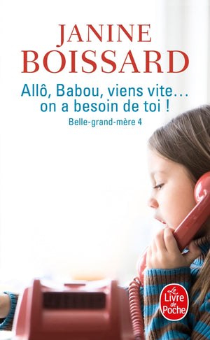 Allo, babou...viens vite ! On a besoin de toi