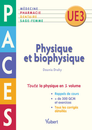 Physique et biophysique PACES UE3: QCM et concours blancs avec rappels de cours