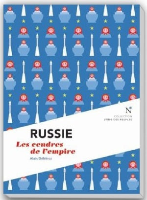 Russie - les cendres de l'empire