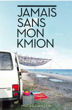 Jamais sans mon kmion