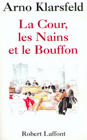 La Cour, les Nains et les Bouffons